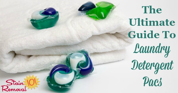 Here is the ultimate guide to using laundry detergent pacs and stain remover pacs, to wash your laundry, including the pros and cons of using this type of product, plus reviews of the various brands available {on Stain Removal 101}