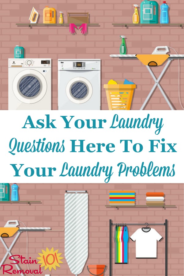 For something we do all the time, it never fails that we still encounter laundry questions we can't answer. Ask me your questions, and see if I can help with your laundry problems {on Stain Removal 101} #LaundryQuestions #LaundryTips #Laundry