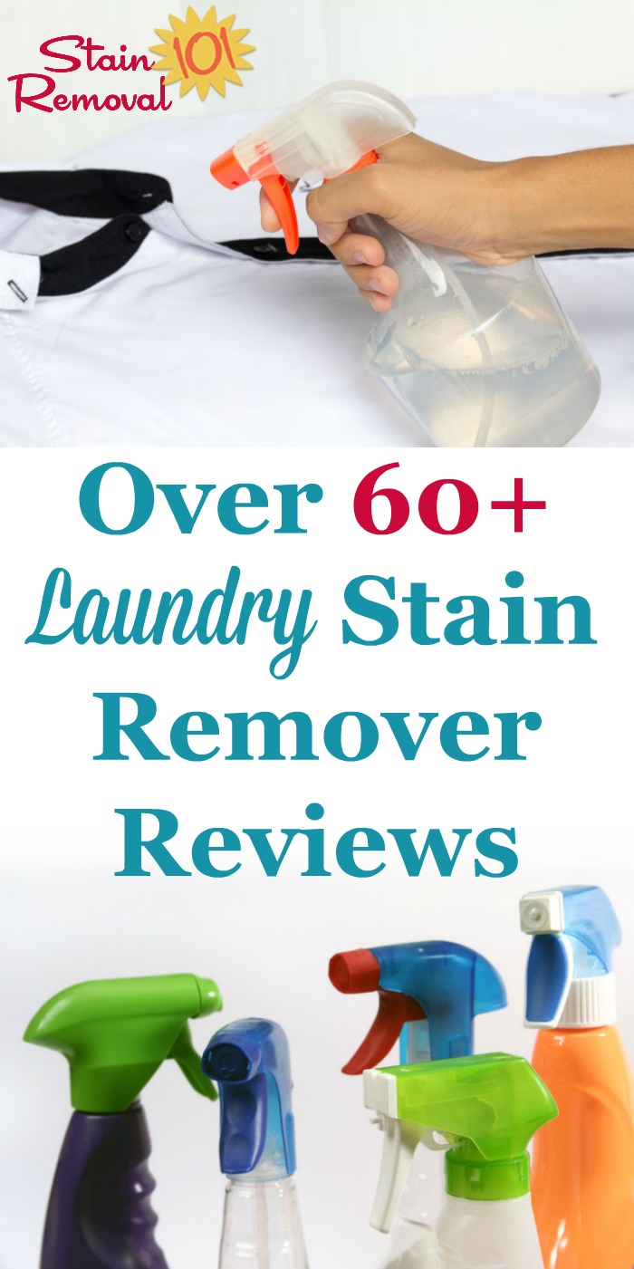 Here are over 60 laundry stain removers reviews to find out which products work, and which don't, to remove spots and spills from your clothing and other washable fabric. You can also submit your own reviews {on Stain Removal 101} #LaundryStainRemovers #LaundryStainRemover #StainRemover