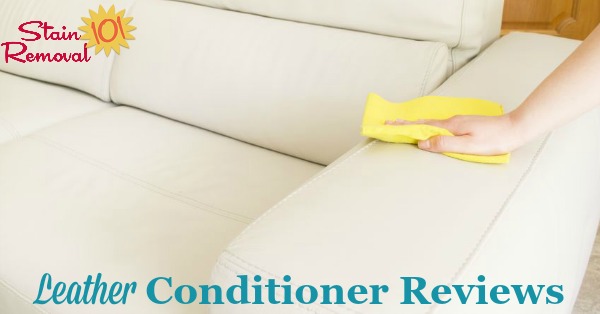Here is a round up of leather conditioners reviews to find out which products work best for moisturizing and conditioning leather upholstery, shoes, clothes and more, and which should stay on the store shelf {on Stain Removal 101}