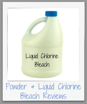 powder & liquid chlorine bleach reviews