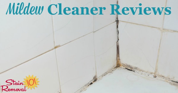 Here is a round up of reviews of mildew cleaners and mildew removers to find out which work the best to get rid of mildew from various types of surfaces, including in bathroom, on clothing, siding, other hard surfaces and more {on Stain Removal 101}