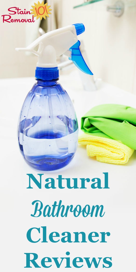 Here is a round up of natural bathroom cleaner reviews to help you keep this room clean in an eco-friendly way. Find out which ones work best, or share your own opinions {on Stain Removal 101} #NaturalBathroomCleaner #GreenBathroomCleaner #NaturalCleaners