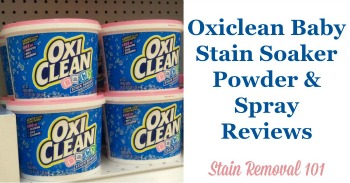 Oxiclean Baby Stain Soaker Powder & Spray Reviews