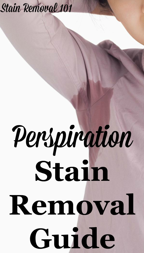 Step by step instructions for perspiration stain removal from clothing, upholstery and carpet {on Stain Removal 101} #PerspirationStainRemoval #PerspirationStains #StainRemovalGuide
