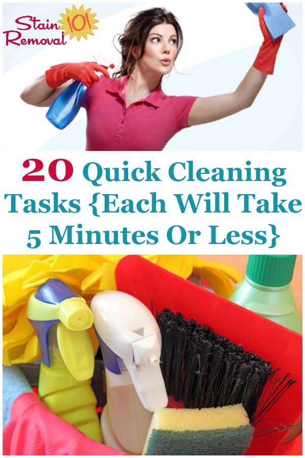 If you've only got a few minutes you can still accomplish a lot by doing some of these quick cleaning tasks around your home, each of which take 5 minutes or less {on Stain Removal 101} #CleaningTips #SpeedCleaning #QuickCleaning