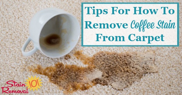 Here is a round up of tips for how to remove coffee stain from carpet, when you accidentally spill coffee {on Stain Removal 101} #StainRemoval #CarpetStains #CarpetStainRemoval