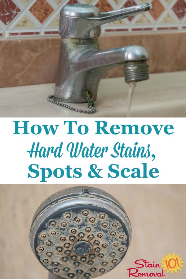 Here is a round up of tips for how to remove hard water stains, spots and scale from all types of surfaces around your home {on Stain Removal 101} #HardWaterStains #HardWaterSpots #HardWaterScale