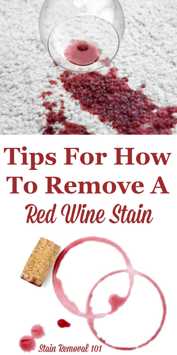 Here is a round up of tips for how to remove a red wine stain from all kinds of surfaces, including clothing, carpet and more, including with homemade recipes and commercial stain removers. {on Stain Removal 101} #RedWineStainRemoval #WineStains #StainRemoval