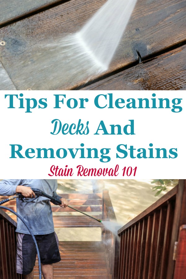 Here is a round up of tips and tricks shared about cleaning and removing deck stain and grime {on Stain Removal 101} #CleaningDeck #DeckCleaning #DeckStains
