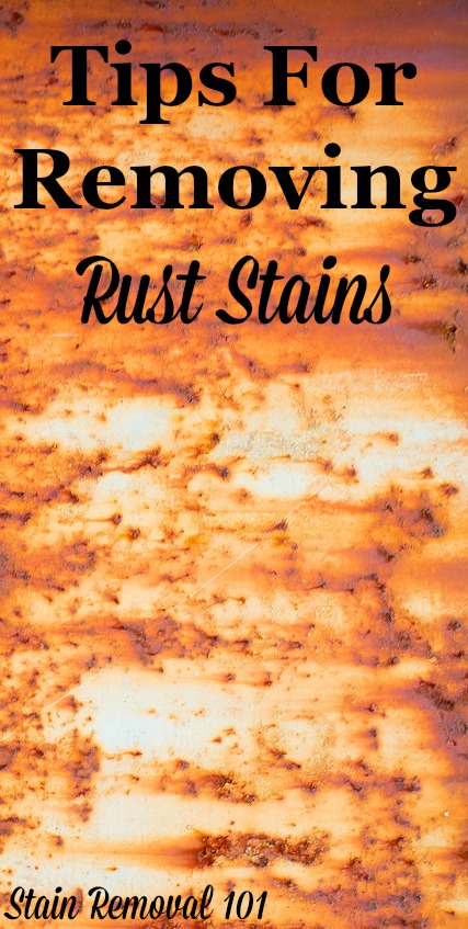 Here is a round up of tips for removing rust stains from various surfaces including fabrics and fibers, as well as tile, concrete, walls, sinks, or anywhere else in your home {on Stain Removal 101} #RustStains #StainRemoval #CleaningRust