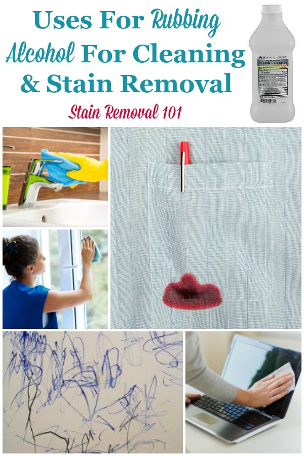 Here is a round up of over 35 rubbing alcohol uses for cleaning and stain removal in your home {on Stain Removal 101} #AlcoholUses #UsesForAlcohol #UsesOfAlcohol