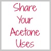 share your acetone uses
