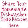 share your homemade dishwasher soap recipes here