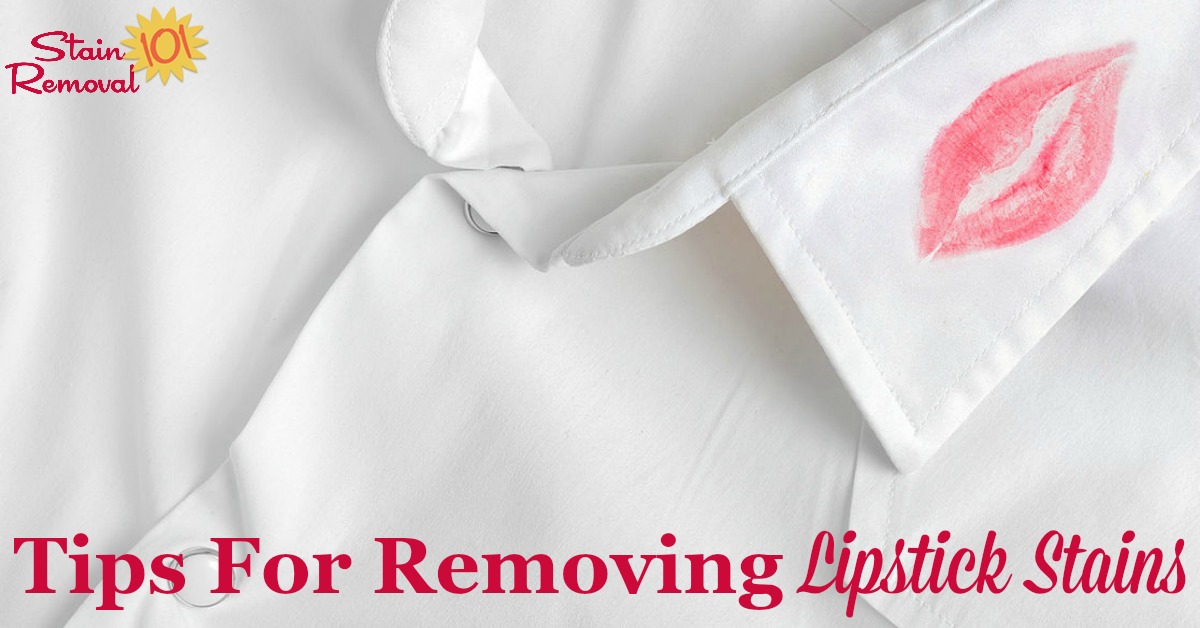 Here is a round up of stain removal lipstick tips for clothing, carpet, upholstery, the washer or dryer, and other places in your home. There are also reviews of how various products removed lipstick stains {on Stain Removal 101} #StainRemoval #RemovingStains #RemoveStains