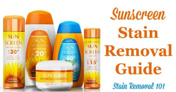 Sunscreen stain removal guide