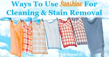 Ways to use sunshine for cleaning and stain removal