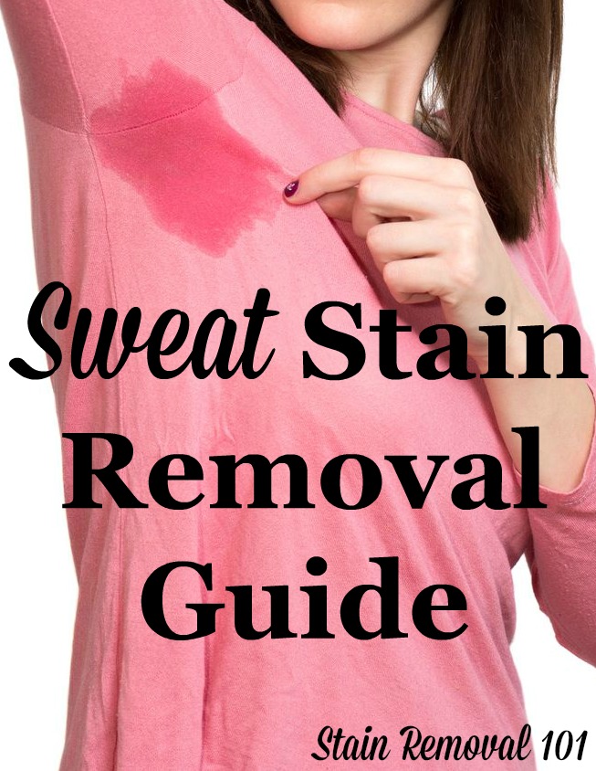 Sweat stain removal guide for clothing, upholstery and carpet, with step by step instructions {on Stain Removal 101} #SweatStainRemoval #SweatStains #StainRemovalGuide