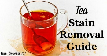 Tea stain removal guide