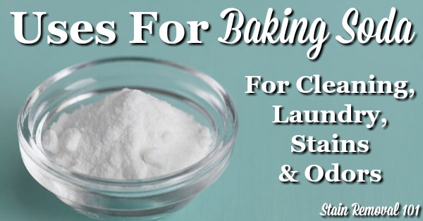 List of lots of uses for baking soda around your home, for cleaning, stain removal, laundry, odor removal, and more {on Stain Removal 101}