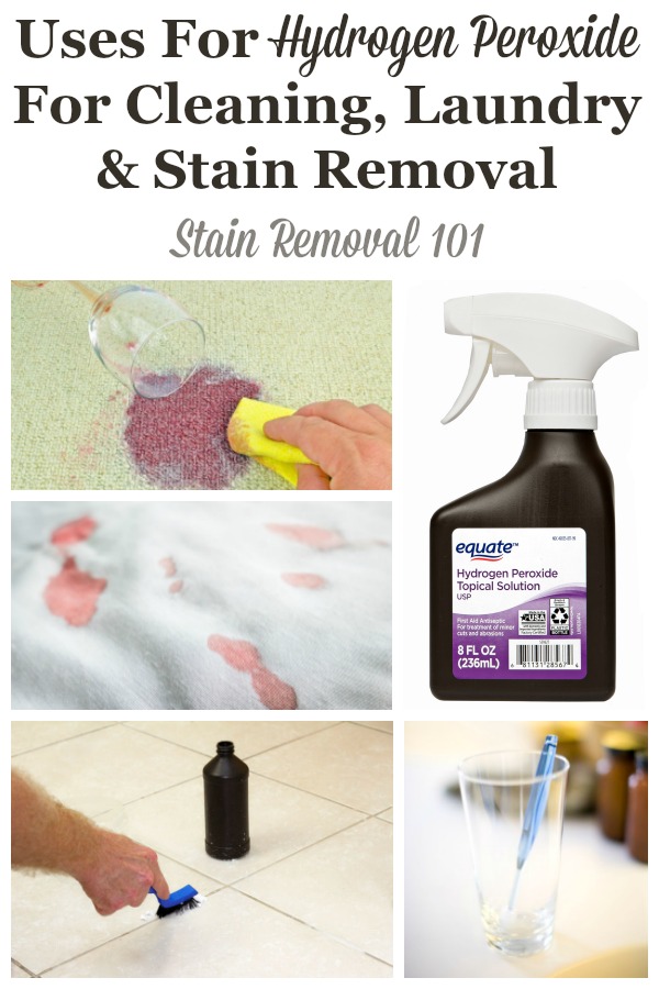 Round up of uses for hydrogen peroxide for cleaning, laundry and stain removal, including recipes for cleaners and stain removers that feature this natural cleaning supply {on Stain Removal 101} #UsesForHydrogenPeroxide #UsesOfHydrogenPeroxide #HydrogenPeroxideUses