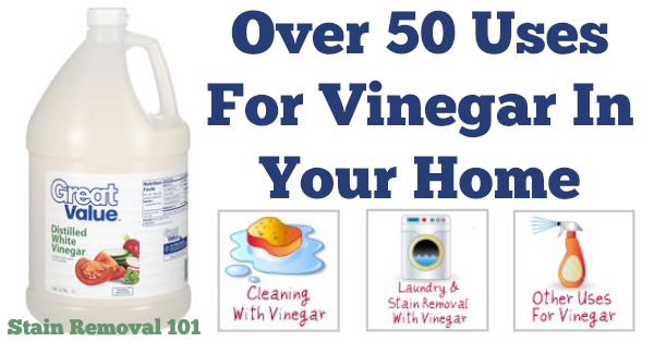 Over 50 Uses For Vinegar And Tips For Cleaning With It