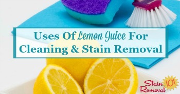 Uses of lemon juice for cleaning and stain removal