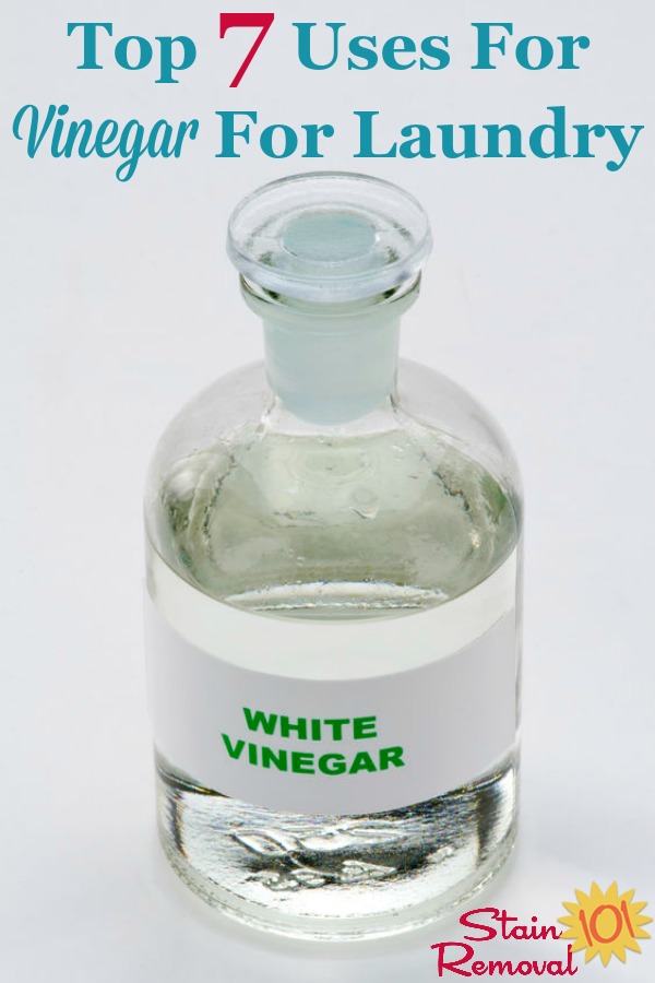 Here are the top 7 uses for vinegar for laundry, for such uses as stain removal, fabric softener, odor removal and more {on Stain Removal 101} #VinegarForLaundry #LaundryTips #VinegarUses
