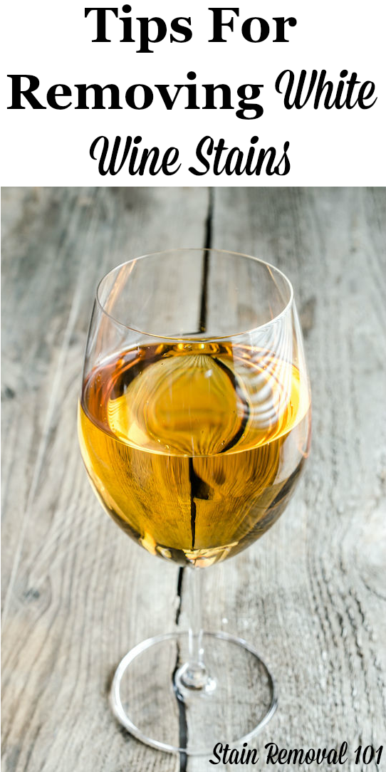 Here is a round up of tips for how to remove white wine stains from clothing, carpet, or other areas of your home, as well as stain remover product reviews for removing these spots and spills {on Stain Removal 101} #StainRemoval #WineStains #WhiteWineStains