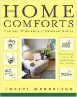 Home Comforts: The Art & Science Of Keeping House