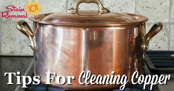 Tips for cleaning copper