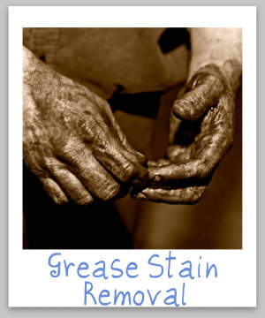 Grease stain removal guide, for mechanical and electrical grease types of stains, for clothing, upholstery, carpet, and your skin, with step by step instructions {on Stain Removal 101}