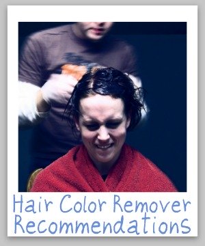 If you've decided your hair color is not to your liking here are recommendations for the best hair color removers to get rid of the dye in your hair (even if its permanent) {on Stain Removal 101} #HairColorRemover #HairColorRemoval #HairDyeRemover