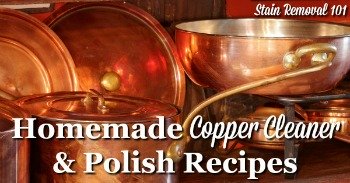 Homemade copper cleaner and polish recipes