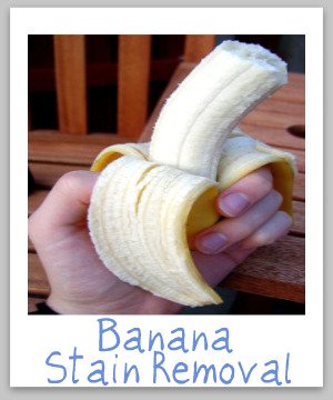 Banana stain removal guide, with step by step instructions for clothing, upholstery and carpet {on Stain Removal 101}
