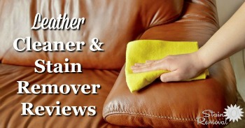 Leather Stain Removal & Cleaning Tips And Hints