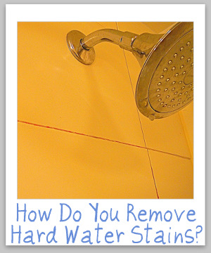 remove hard water stains