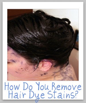 Round up of tips for removing hair dye stains from a variety of surfaces, including clothes, upholstery, carpet, hard surfaces, and even your skin {on Stain Removal 101}