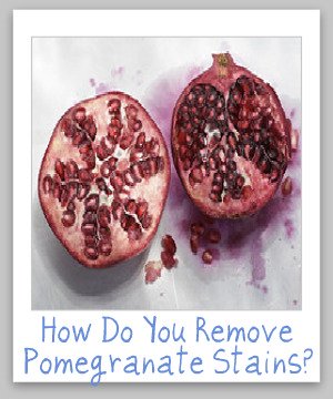 removing pomegranate stains