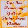 removing yellow stains from clothing