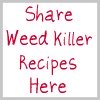 share weed killer recipes here