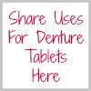 share uses for denture tablets