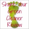 share your green cleaner review here