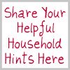 share your helpful household hints here