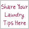 share your laundry tips here