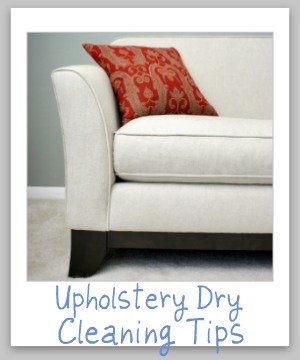 How to spot clean dry clean only upholstery yourself, plus more upholstery dry cleaning tips {on Stain Removal 101}