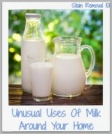 unusual uses of milk around your home