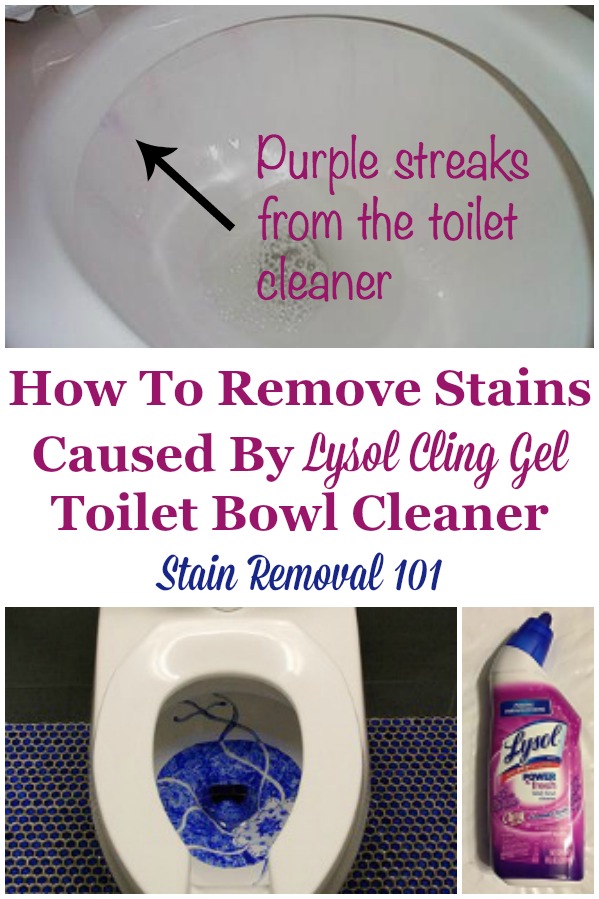 How to remove stains caused by Lysol Cling Gel toilet bowl cleaner, with lots of suggestions from readers of what worked for them {on Stain Removal 101} #LysolClingGel #ToiletCleaner #ToiletCleanerReviews