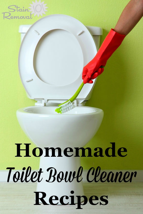 Several homemade toilet bowl cleaner recipes and home remedies to get your toilet clean frugally, and without commercial products {on Stain Removal 101}