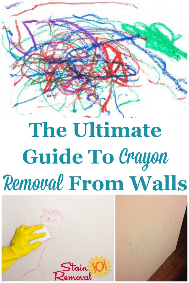 The ultimate guide to crayon removal from walls, with instructions for many different methods of removal {on Stain Removal 101} #CrayonRemoval #CleanWalls #RemoveCrayon